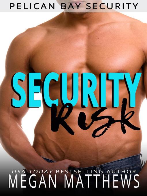 Title details for Security Risk by Megan Matthews - Available
